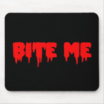 "Muérdame Bloody " Alfombrilla De Raton