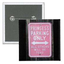 Muestra divertida de princesa Parking Only Pin