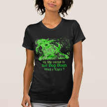 ¡Mún perro abajo! Camisetas