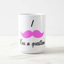 mustash, I, usted una pregunta Tazas De Café
