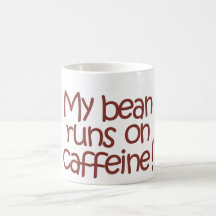 MyBeanRunsOnCaffeine, taza