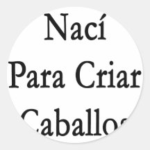 Naci Para Criar Caballos Etiquetas