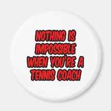 Nada es imposible… coche de tenis imán de nevera
