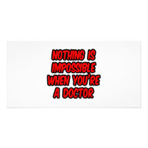 Nada es imposible… doctor tarjetas fotograficas personalizadas