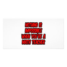 Nada es imposible… profesor de matemáticas tarjetas fotográficas 