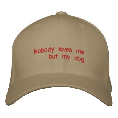 Nadie ama me pero mi perro gorro bordado
