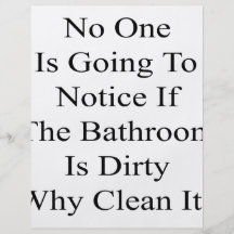 Nadie va a notar si el cuarto de baño es sucio tarjetas publicitarias