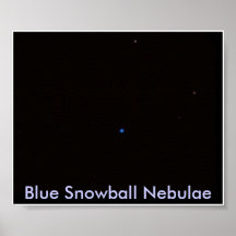 Nebulosa azul de la bola de nieve, nebulosas azule poster