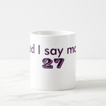 ¿Necesidad digo más?  27 Tazas De Café