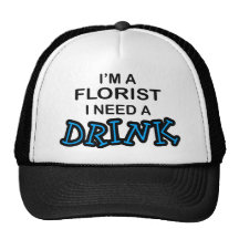 Necesite una bebida - florista gorra