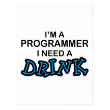 Necesite una bebida - programador tarjetas postales