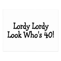 Negro de Whos 40 de la mirada de Lordy Lordy Tarjeta Postal
