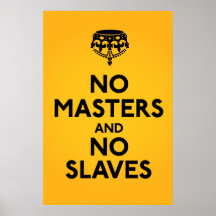 Ningún amo ningún poster de los esclavos