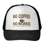Ningún café ningún médico de Workee Gorras De Camionero