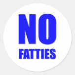 Ningún Fatties permitido Pegatina