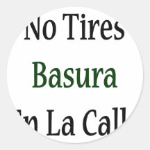 Ningún La Calle del En de Basura de los neumáticos Pegatina Redonda