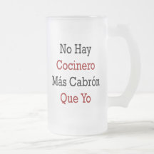 Ningún Mas Cabron Que Yo de Cocinero del heno Taza