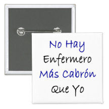 Ningún Mas Cabron Que Yo de Enfermero del heno Pin