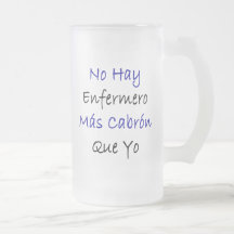 Ningún Mas Cabron Que Yo de Enfermero del heno Tazas