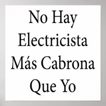 Ningún Mas Cabrona Que Yo de Electricista del heno Posters