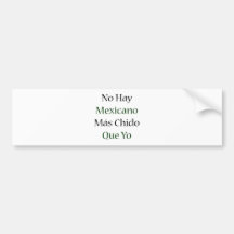 Ningún Mas Chido Que Yo de Mexicano del heno Pegatina De Parachoque