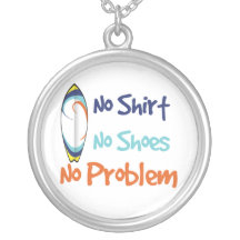 Ninguna camisa, ningunos zapatos, ningún problema  joyerías
