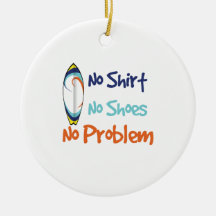 Ninguna camisa, ningunos zapatos, ningún problema  adorno de reyes