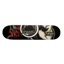 ninguna música….¡NINGUNA VIDA!! Patineta Personalizada