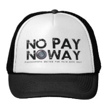 ¡Ninguna paga ninguna manera! Gorro De Camionero