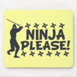 Ninja por favor alfombrillas de ratones