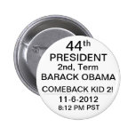 ¡NIÑO 2 DE LA REAPARICIÓN DE PRESIDENTE BARACK OBA PINS