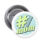 No. 1 el día de madre de la mamá pin