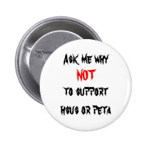 No a HSUS y a PETA Pin
