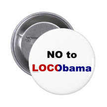 No a LOCObama Pin