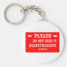 No alimente a los Herpetologists Llavero Personalizado
