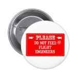 No alimente a los ingenieros de vuelo pin