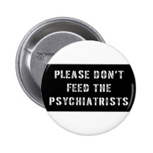 No alimente por favor a los psiquiatras pins