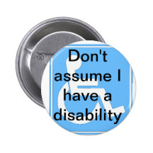 No asuma que tengo un botón de la incapacidad pin