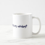No bebo el café. ¿Consiguió cualquier whisky? Taza De Café