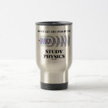 No deje el paso de la vida de usted la física Dopp Taza De Café