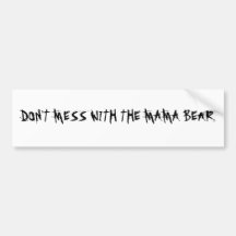 NO ENSUCIE CON MAMÁ BEAR PEGATINA DE PARACHOQUE