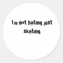 No estoy odiando apenas patinar pegatinas  