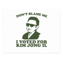 No hace Blam yo, yo votó por la postal de Kim Jong