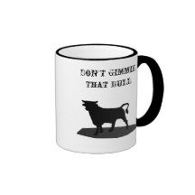 No hace Gimmie que Bull Tazas