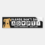 No haga compras por favor; ¡ADOPTE! Pegatina De Parachoque