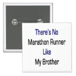 No hay corredor de maratón como mi Brother Pin