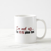 No impuesto más 40 $39,95 taza