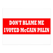 No me culpe que voté a McCain Postales
