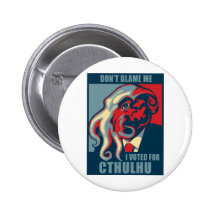 No me culpe, yo votó por Cthulhu Pins