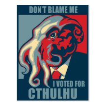 No me culpe, yo votó por Cthulhu Postales